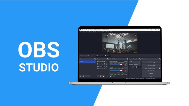 OBS Studio - Lựa chọn hàng đầu của streamer chuyên nghiệp